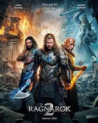 🎬 RAGNAROK 2 (2025) Jason Momoa | Dwayne Johnson | Chris Hemsworth "When gods fall, chaos rises." In Ragnarok 2, the heavens tremble as the final war of the gods erupts across