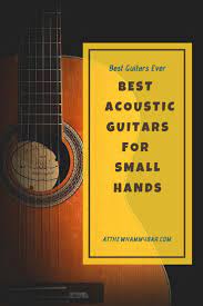 Best Acoustic Guitar For Small Hands Best Acoustic Guitar Acoustic Guitar Best Guitar For Beginners