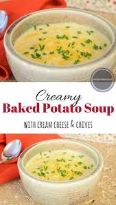 Creamy Baked Potato Soup With Cream Cheese And Chives Be Happy And Do Good Recipe Baked Potato Soup Potato Soup Soup
