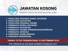 Urusan pengambilan ini mengikut kementerian atau jabatan yang terlibat dan calon yang melepasi tapisan akan dipanggil untuk menghadiri temuduga. Jawatan Kosong Lkim Tarikh Tutup 10 September 2019