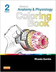 Anatomy and physiology coloring workbook answers key ↠ : Mosby S Anatomy And Physiology Coloring Book 9780323226110 Medicine Health Science Books Amazon Com