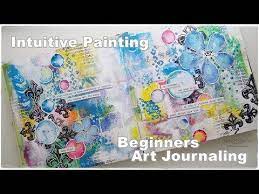 20 Intuitive Art Journal Painting For Beginners Maremi S Small Art Youtube Art Journal Tutorial Art Journal Techniques Art Journal