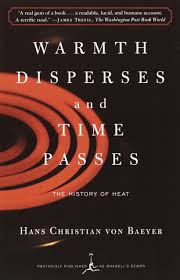 Best mobile game of 2016 based on best mobile app awards. Mod Lib Warmth Disperses Time Passes By Hans Christian Von Baeyer Penguin Books Australia