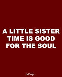 These 10 Quotes Prove That Your Sister Should Always Be Your 1 Sister Quotes Sister Quotes Funny Little Sister Quotes