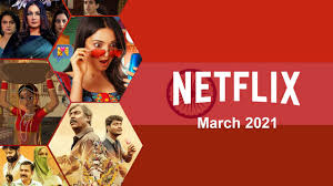 ©2021 hearst uk is the trading name of the national. New Indian Movies Tv Series On Netflix March 2021 What S On Netflix