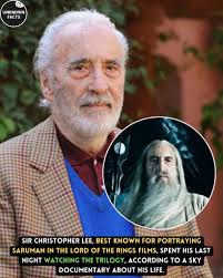 Sir Christopher Lee spent his last night watching The Lord of the Rings.  Legend until the end.
