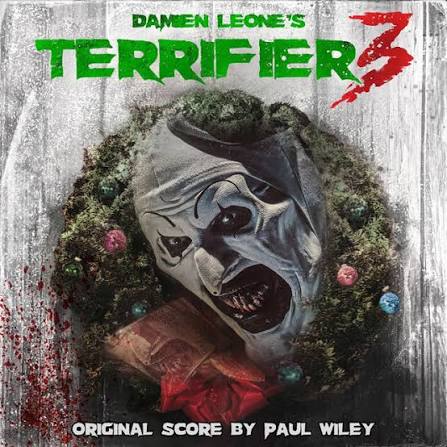 TERRIFIER 3 (ORIGINAL MOTION PICTURE SCORE) - Album by Paul Wiley | Spotify