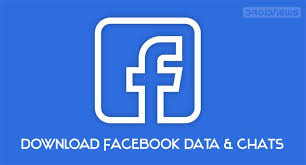 How To Download Facebook Data And Chats Droidviews Data Chat Facebook Video