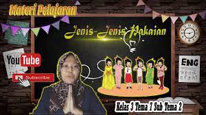 We did not find results for: Jenis Jenis Pakaian Kelas 3 Tema 7 Sub Tema 2 Home Learning Youtube