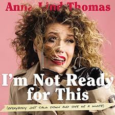 I'm Not Ready for This