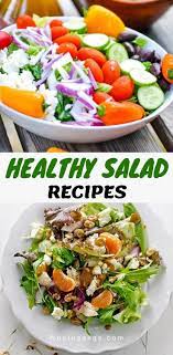 Delicious And Easy Salad Recipes Yummy Salads Recipes Fresh Salad Recipes Healthy Salad Recipes Salad Recipes