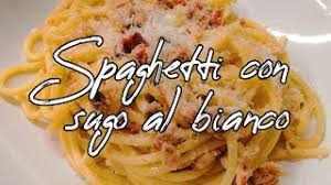 This is exactly the same recipe they made in the restaurants. Spaghetti Con Sugo Al Bianco Youtube