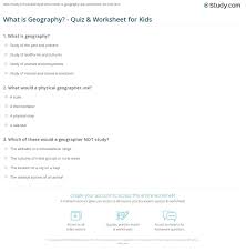 By adding some of these questions to the end of a world geography quiz or simply asking the students every day is a great way to test their knowledge. What Is Geography Quiz Worksheet For Kids Study Com