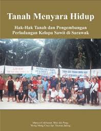 Kita tidak mengambil dari kota lain, terangnya. Tanah Menyara Hidup Forest Peoples Programme