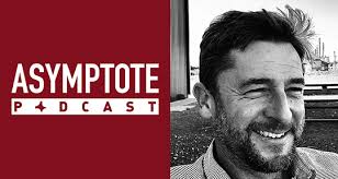 Asymptote Podcast: In Conversation with Dan Beachy-Quick