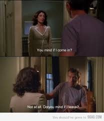 You Mind If I Come In House Md Quotes House Md Funny Gregory House