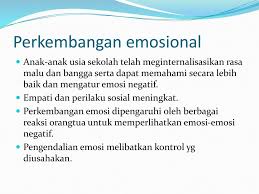 Fokus kepada penguasaan kemahiran emosi yang matang. Perkembangan Sosioemosional Masa Kanak Kanak Akhir Usia Sekolah Ppt Download