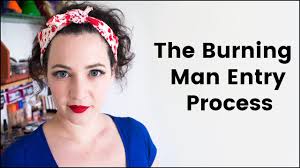 The Burning Man Entry Process