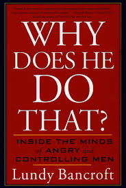 Hot and desirable wives are waiting to showcase their delightful love making skills. Amazon Com Why Does He Do That Inside The Minds Of Angry And Controlling Men 8601300264479 Bancroft Lundy Books