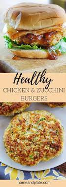 Healthy Chicken Zucchini Burgers Recipe Chicken Zucchini Food Recipes Healthy