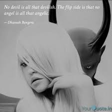 The angels, devils and squid trope as used in popular culture. No Devil Is All That Devi Quotes Writings By Dhanush Bangera Yourquote