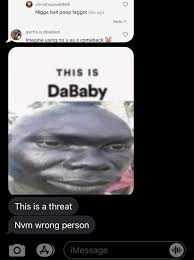 Unless you live under a rock, you've seen many of dababy memes all over the internet, an mainly on tiktok. It Is Dababy Memes