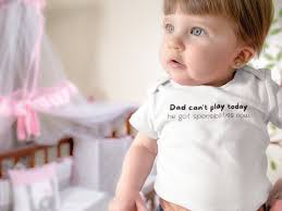 Dad can't play today he got sponsibilities now Onesie®, Dad can't play