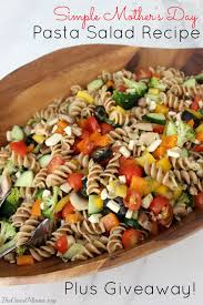 Simple Mother S Day Pasta Salad Recipe Giveaway The Good Mama Recipe Pasta Salad Recipes Easy Pasta Salad Recipe Salad Recipes