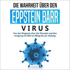Die therapie beim pfeifferschen drüsenfieber ist rein symptomatisch. Die Wahrheit Uber Den Epstein Barr Virus Von Der Diagnose Uber Die Therapie Und Den Umgang Mit Ebv Im Alltag Bis Zur Heilung Horbuch Download Anna Lena Tesche Oliver Barnstorf Psiana Ecom Ug Amazon De