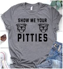 Show me your pitties shirt, animal shirt, funny pitbull shirt, gift for dog lovers, dog owners shirt, dog shirts, dog mom shirt. Official Show Me Your Pitties Dog Shirt Hoodie Tank Top And Sweater