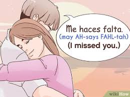 4 Ways To Say I Miss You In Spanish Wikihow