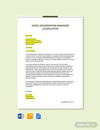 Energy, willingness and commitment are also strong selling points for this type of job. 11 Free Housekeeping Cover Letter Templates Edit Download Template Net