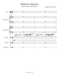 Best answer 11 years ago pick your favorite one : Build Our Machine Bendy And The Ink Machine Fan Song Sheet Music For Drum Group Viola Piano Hand Clap Mixed Ensemble Musescore Com