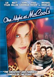 Amazon.com: One Night at McCool's : Liv Tyler, Matt Dillon, Mary Jo Smith,  Michael Douglas, Paul Reiser, Reba McEntire, John Goodman, Richard Jenkins,  Sandy Martin, Andrew Dice Clay, Ric Sarabia, Tim De
