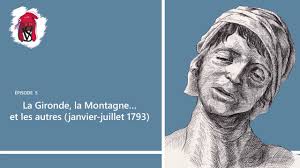 La Gironde, la Montagne… et les autres (janvier-juillet 1793)