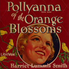 Pollyanna of the Orange Blossoms