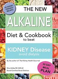 the new alkaline diet to beat kidney disease avoid dialysis