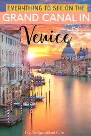 Must See Sites Along The Grand Canal In Venice Grand Canal Venice Europe Travel