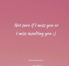 Check spelling or type a new query. 150 Funny I Miss You Quotes For Her And Him