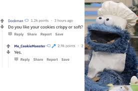 We did not find results for: Cookie Monster S Reddit Ama Answers Are So Precious And Pure