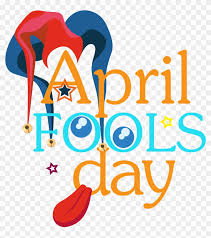 Browse this featured selection from the web for use in websites, blogs, social media and your other products. April Fools Day Png Photo Graphic Design Clipart 2723075 Pikpng