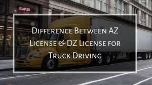 Or is a member of the armed forces of the united states who is on active duty and stationed in this state for either permanent or temporary duty; Difference Between Az License Dz License For Truck Driving