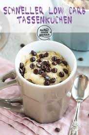 Schneller Low Carb Tassenkuchen Backen Macht Glucklich Rezept Low Carb Tassenkuchen Tassen Kuchen Tassenkuchen