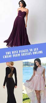 You can find some beautiful prom dresses in resale stores. The Best Places To Get Cheap Prom Dresses Online
