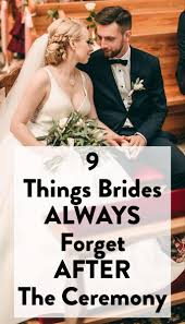 9 Things Brides Always Forget To Do After Their Wedding Ceremony In 2020 Wedding Wedding Ceremony Bride