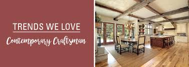 A craftsman style house is characterized by careful craftsmanship. Trends We Love Contemporary Craftsman Mbs Interiors