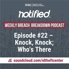 Telling a joke can be… knock knock jokes aren't exclusively for children. The Weekly Breach Breakdown Podcast By Itrc Knock Knock Who S There Episode 22 By Id Theft Center