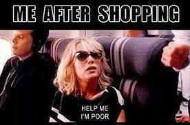 15 Hilarious Memes That Will Speak To Anyone Addicted To Shopping Shopping Quotes Funny Shopping Meme Online Shopping Meme