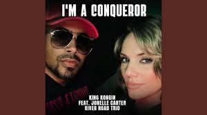 I'm A Conqueror (feat. Jonelle Carter & River Road Trio)