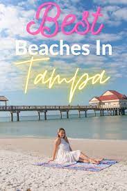 Best Beaches Near Tampa Florida Travel Usa Usa Travel Guide Florida Travel